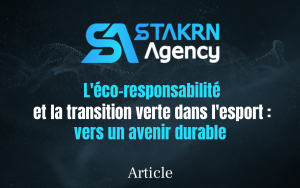 L'éco-responsabilité et la transition verte dans l'esport : vers un avenir durable