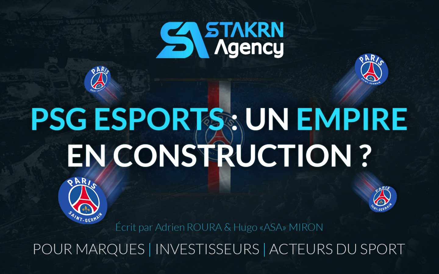 Article psg esports stakrn agency